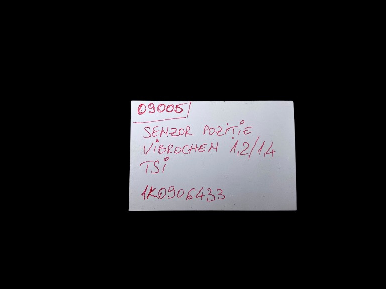 09005 Senzor Poziție Vibrochen 1.2 TSI 