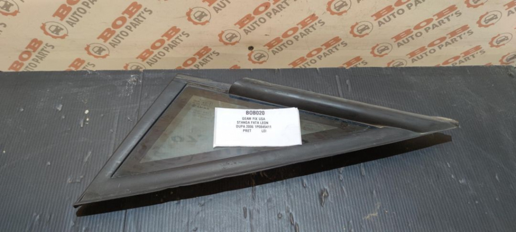BOB 020 Geam Fix Ușă Stânga Fata Leon 1P0845411