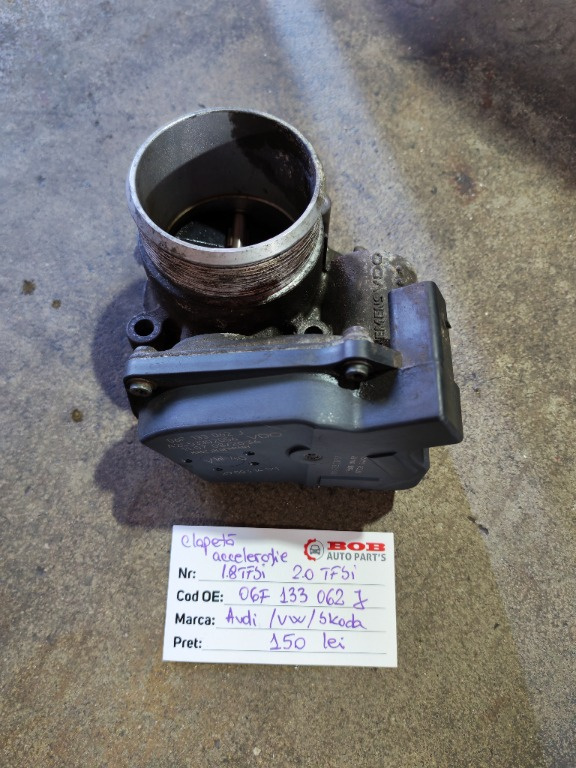 Clapeta Accelerație Audi Volkswagen 1.8 / 2.0 TFSI cod 06F133062J