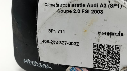 Clapeta acceleratie Audi A3 (8P1) Coupe 2.0 FSI 2003 OEM 408-238-327-003Z
