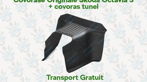 Covorase Originale Skoda Octavia 3 + covoras tunel + Transport Gratuit