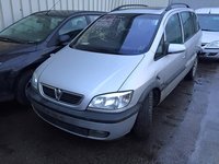 Dezmembrari Opel Zafira A 1999-2005; Toate motorizarile