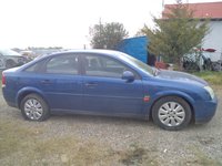 DEZMEMBREZ OPEL VECTRA C 2.2 BENZINA 2002-volan pe dreapta