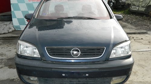 Dezmembrez Opel Zafira ,1998-2000-2003