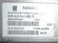 ECU Calculator motor Opel Astra H 1.3CDTI 55566403 6O2.SO {