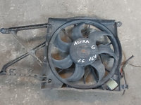Electroventilator / Ventilator Racire Opel Astra G / Zafira A 1.6 Benzina ( 2000 - 2005 )