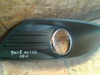 Grila proiector dreapta Ford Focus 2,an 2008-2011