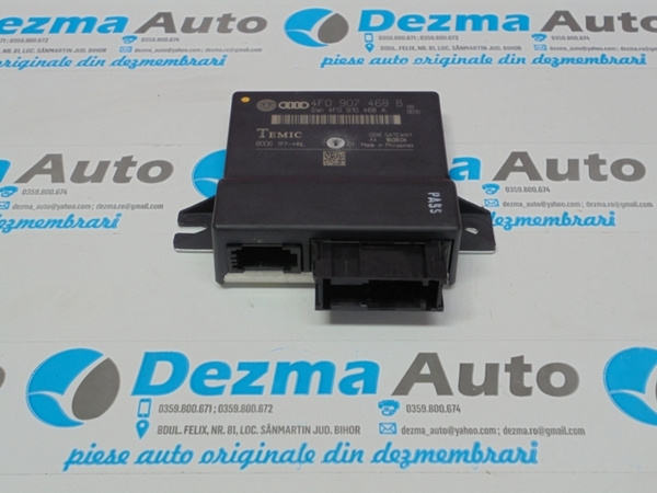 Modul control lumini 4F0907468B, Audi A6 (4F2, C6)