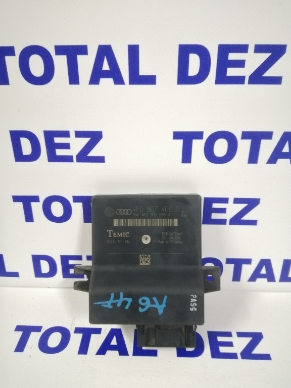 Modul Gateway Audi A6 4F 4F0907468D, 4F0910468A