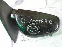 Oglinda Opel Vectra C - Dreapta - Electrica
