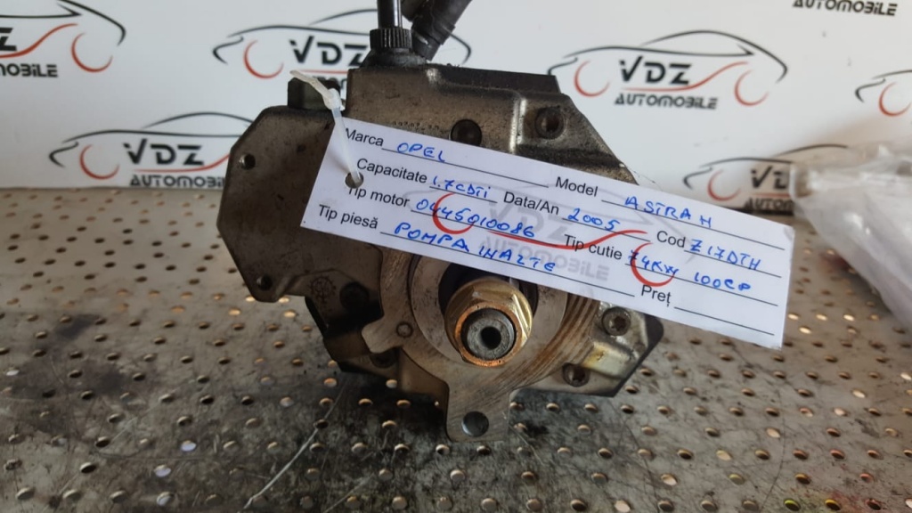 Pompa Inalte Opel Astra H 1.7CDTi An 2005 Cod Motor Z17DTH 74Kw 101Cp