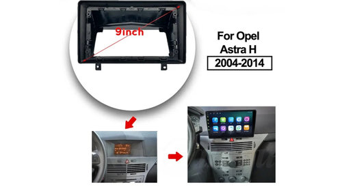 Rama Navigatie 9" cu cablaj si modul canbus compatibila Opel Astra H 2004-2014 Cod: NV3129/ GR3