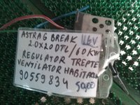 Regulator trepte ventilator habitaclu90559834 Astra G Break 2.0 X20DTL