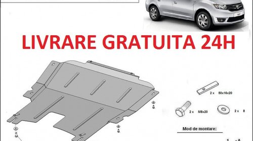 Scut motor metalic otel 2mm Dacia Logan 2012 