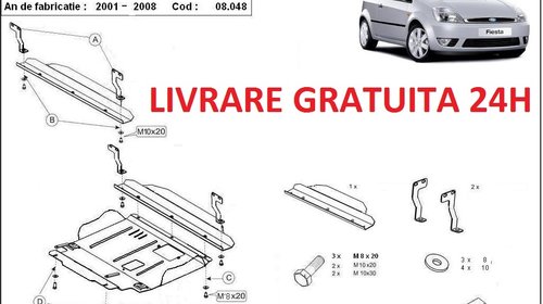 Scut motor metalic otel 2mm Ford Fiesta 2001-