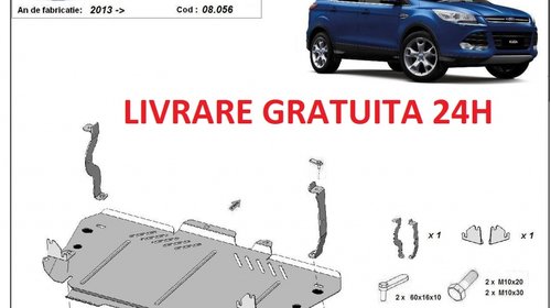 Scut motor metalic otel 2mm Ford Kuga 2013-pr