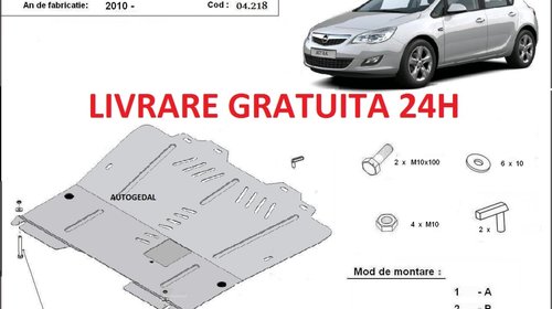 Scut motor metalic otel 2mm Opel Astra J 2010