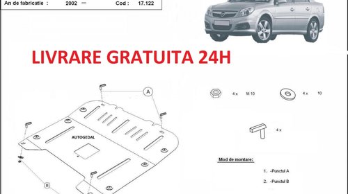 Scut motor metalic otel 2mm Opel Vectra C 200