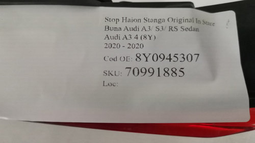Stop Haion Stanga Original In Stare Buna Audi A3/ S3/ RS Sedan 2021 2022 2023 Audi A3 4 (8Y) 2020 8Y0945307