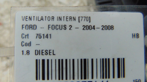 Ventilator aeroterma Ford Focus 2 din 2004-2008, motor 1.8 Diesel